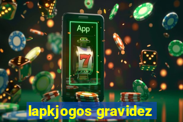 lapkjogos gravidez